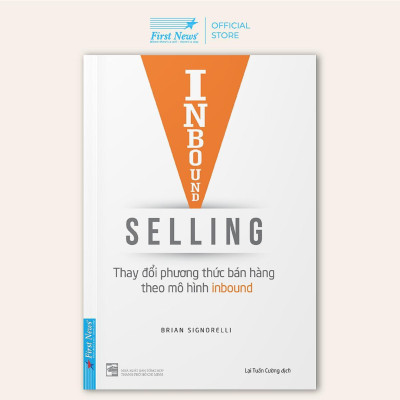 Sách - Inbound Selling - Thay Đổi Phương Thức Bán Hàng Theo Mô Hình Inbound