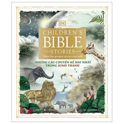 Sách - Những Câu Chuyện Kể Hay Nhất Trong Kinh Thánh - Bìa Cứng