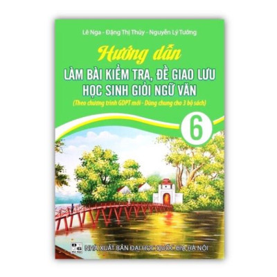 Sách - Combo 2 cuốn Hướng dẫn làm bài kiểm tra ngữ văn định kì, đề giao lưu học sinh giỏi ngữ văn ( Lớp 6 + lớp 7 )