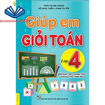 Sách - Giúp Em Giỏi Toán Lớp 4 - Biên soạn theo chương trình GDPT mới.