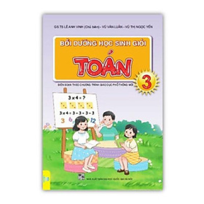 Sách - Bồi Dưỡng Học Sinh Giỏi Toán Lớp 3 ( Biên soạn theo chương trình GDPT mới )
