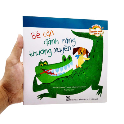 Thói Quen Tốt Cho Sức Khoẻ Của Bé - Bé Cần Đánh Răng Thường Xuyên