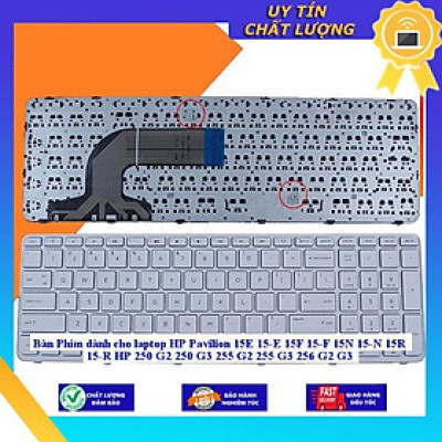 Bàn Phím dùng cho laptop HP Pavilion 15E 15-E 15F 15-F 15N 15-N 15R 15-R HP 250 G2 250 G3 255 G2 255 G3 256 G2 G3  - MÀU ĐEN - CÓ KHUNG - Hàng Nhập Khẩu New Seal