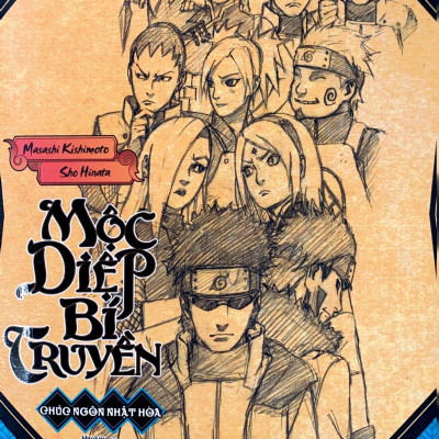 Tiểu Thuyết Naruto - Mộc Diệp Bí Truyền: Chúc Ngôn Nhật Hòa