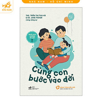 Sách - Series Nuôi con không áp lực (Nhã Nam HCM)