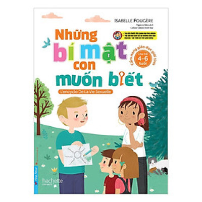Sách - Những Bí Mật Con Muốn Biết - Dành Cho Trẻ Từ 4 - 6 Tuổi