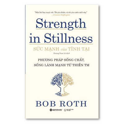 Combo Kỹ Năng Sống: Sức Mạnh Của Tĩnh Tại + Sức Mạnh Của Toàn Tâm Toàn Ý