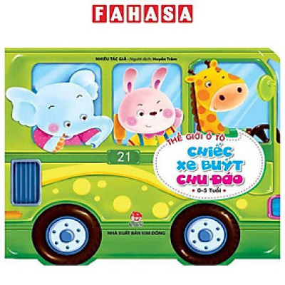 Sách - Thế Giới Ô Tô - Chiếc Xe Buýt Chu Đáo (Tái Bản 2025)