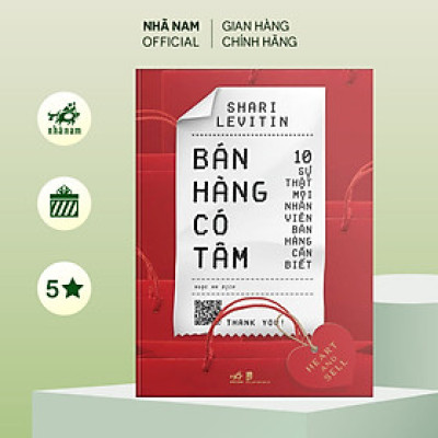 Sách - Bán hàng có tâm: 10 sự thật mọi nhân viên bán hàng cần biết (Heart and Sell) - Nhã Nam Official