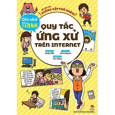 Sách - Để lớn lên không gặp khó khăn! Ghi nhớ bằng tranh: Quy tắc ứng xử trên Internet