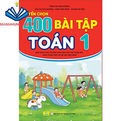 Sách - Tuyển Chọn 400 Bài Tập Toán 1 - Biên soạn theo chương trình GDPT mới.