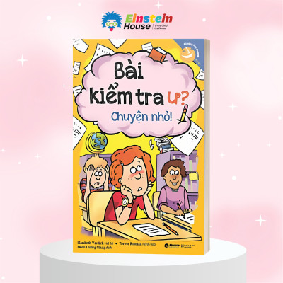 Bộ Sách Kỹ Năng Học Đường: Bài Kiểm Tra Ư ? Chuyện Nhỏ + Bài Tập Về Nhà Ư ? Chuyện Nhỏ + Bệnh Trì Hoãn Ư? Đừng Sợ + Căng Thẳng Ư? Đừng Sợ + Sắp Xếp Mọi Thứ Ư? Chuyện Nhỏ + Bắt Nạt Học Đường Ư? Đừng Sợ + Mắc Lỗi Ư? Đừng Sợ + Cư Xử Đúng Mực Ư? Chuyện Nhỏ