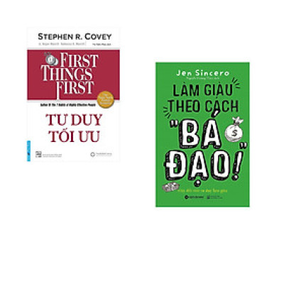 Combo 2 cuốn sách: Tư Duy Tối Ưu - First Things First + Làm giàu theo cách " Bá Đạo"