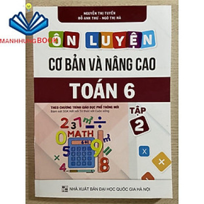 Sách - Ôn luyện cơ bản và nâng cao Toán 6 tập 2 ( bám sát SGK Kết Nối)