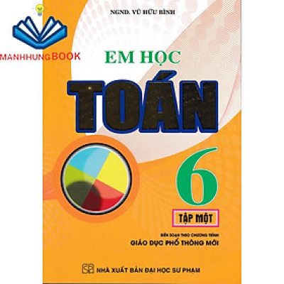 SÁCH - em học toán 6 - tập 1 (theo chương trình giáo dục phổ thông mới)