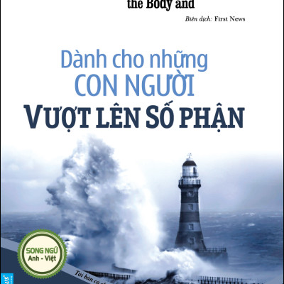 Chicken Soup To Inspire The Body And Soul - Dành Cho Những Con Người Vượt Lên Số Phận (Tái Bản 2023)