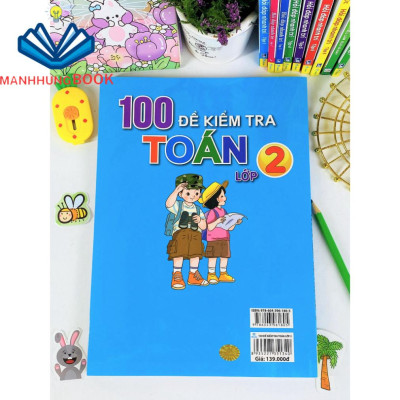 Sách - 100 Đề Kiểm Tra Toán 2 - Biên soạn theo chương trình GDPT mới.