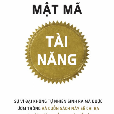 Mật Mã Tài Năng (Tái Bản 2017)