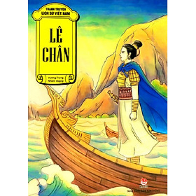 Tranh Truyện Lịch Sử Việt Nam: Lê Chân