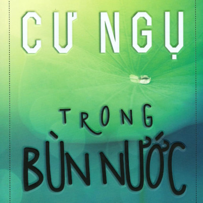 Cư Ngụ Trong Bùn Nước