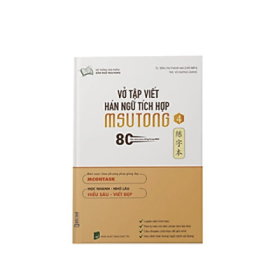 Vở tập viết tiếng Trung Hán ngữ tích hợp MSutong ( tập 4) -  Nhiều tác giả -  Nhà Xuất Bản Dân Trí - Bác Nhã
