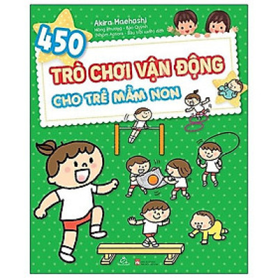 450 Trò Chơi Vận Động Cho Trẻ Mầm Non