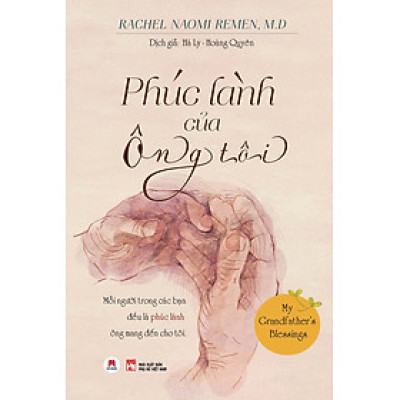 Sách- Phúc Lành Của Ông Tôi-My Grandfather’S Blessings-(Mỗi Người Trong Các Bạn Đều Là Phúc Lành Ông Mang Đến Cho Tôi)- 2Hbooks