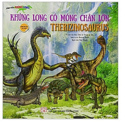 Sách - Công Viên Khủng Long - Khủng Long Có Móng Chân Lớn Therizinosauraus - Tân Việt Books