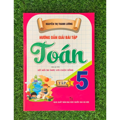Hướng dẫn giải bài tập Toán 5 - Tập 1 ( Bám sát SGK KNTT) (HA-Mk)