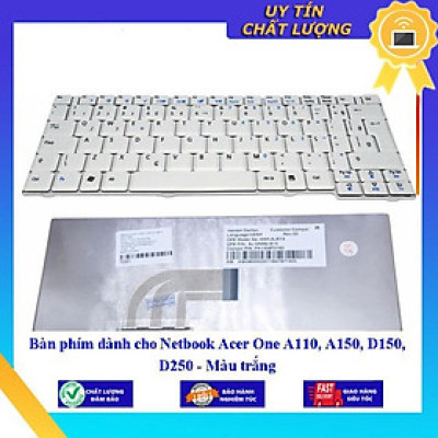 Bàn phím dùng cho Netbook Acer One A110 A150 D150 D250 - Hàng Nhập Khẩu New Seal
