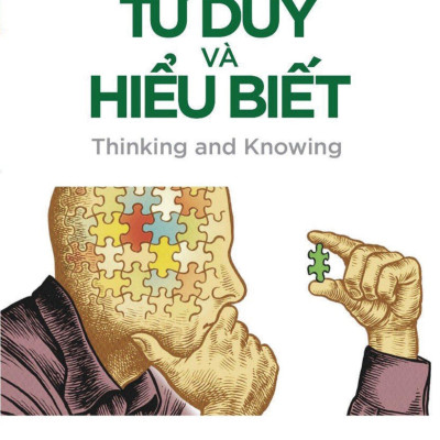 Tâm Lý Học Toàn Thư - Tư Duy Và Hiểu Biết