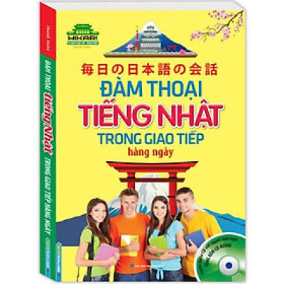 Sách - Đàm thoại tiếng Nhật trong giao tiếp hằng ngày (kèm CD)