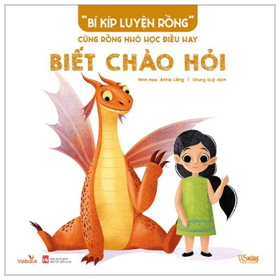 Sách - “Bí Kíp Luyện Rồng” - Cùng Rồng Nhỏ Học Điều Hay - Biết Chào Hỏi