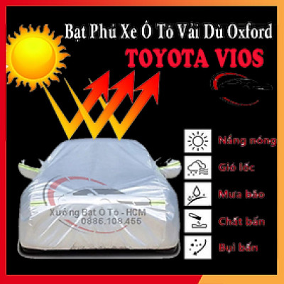 [TOYOTA VIOS] Bạt Phủ Ô Tô Vải Dù Oxford, Tráng Nhôm Cao Cấp, Áo Trùm Bảo Vệ Xe TOYOTA VIOS, Bạc Phủ Trùm Chống Nóng Chống Mưa, Chống Xước Xe, Bạt Của Xưởng Được May Theo Kích Cỡ Xe, Cam Kết Vừa Xe, Bền Và Đẹp Tới 2 Năm