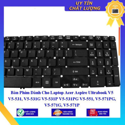 Bàn Phím dùng cho Laptop Acer Aspire Ultrabook V5 V5-531 V5-531G V5-531P V5-531PG V5-551 V5-571PG V5-571G V5-571P - Hàng Nhập Khẩu New Seal