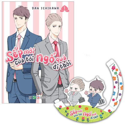 Sách - Sếp Mới Của Tôi Ngố Quá Đi Thôi - Tập 1 - Bản Đặc Biệt - Tặng Kèm Standee Bập Bênh