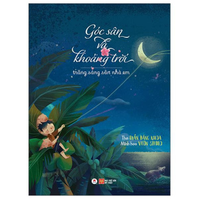 Sách - Góc Sân Và Khoảng Trời - Trăng Sáng Sân Nhà Em (Tái Bản 2025)