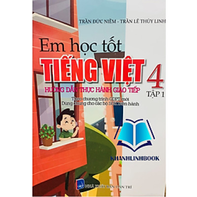 Sách - Em học tốt tiếng việt 4 - tập 1 ( biên soạn theo chương trình GDPT mới )