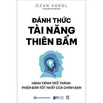Sách Đánh Thức Tài Năng Thiên Bẩm: Hành Trình Trở Thành Phiên Bản Tốt Nhất Của Chính Bạn - Bizbooks