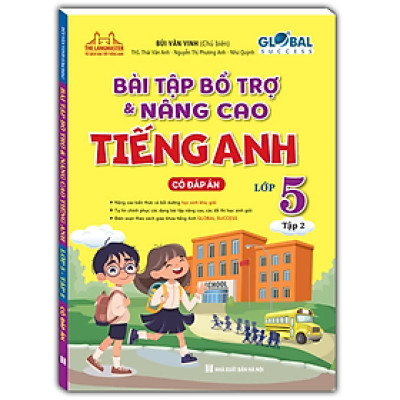 Sách - GLOBAL SUCCESS Bài tập bổ trợ và nâng cao tiếng Anh lớp 5 tập 2 (Có đáp án)