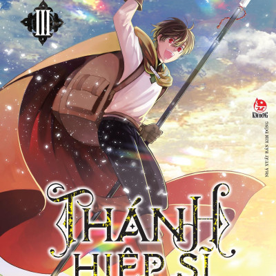 Sách - Thánh Hiệp Sĩ Nơi Tận Cùng Thế Giới - Tập 3 - Tặng Kèm Postcard