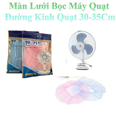 Màn Lưới Bọc Máy Quạt Đường Kính Quạt 30-35Cm An Toàn Cho Bé
