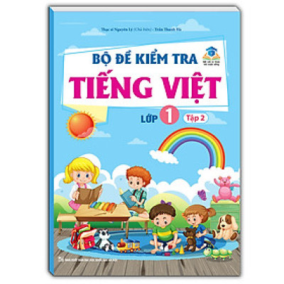 Bộ Đề Kiểm Tra Tiếng Việt Lớp 1 - Tập 2