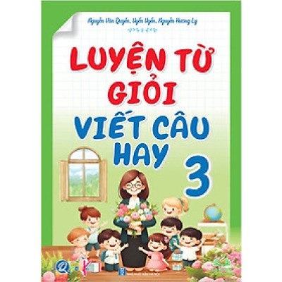 Sách - Luyện Từ Giỏi Viết Câu Hay - Lớp 3