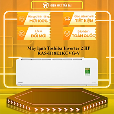 Máy Lạnh Toshiba Inverter 2 HP RAS-H18E2KCVG-V - Chỉ giao tại HCM
