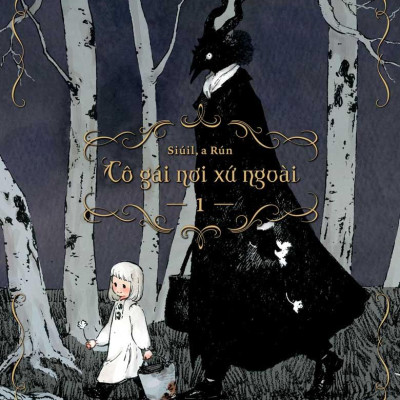 Cô Gái Nơi Xứ Ngoài - Tập 1