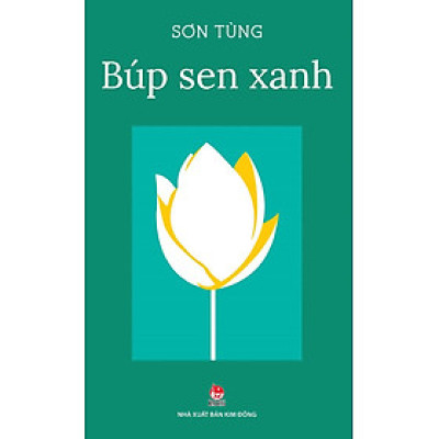 Kim Đồng - Búp sen xanh