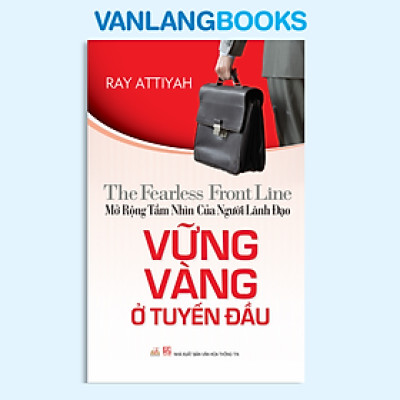 Vững Vàng Ở Tuyến Đầu - Vanlangbooks