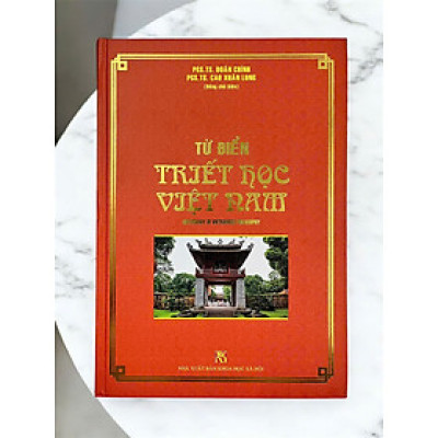 Sách Từ điển triết học Việt Nam (Dictionary of Vietnamese philosophy) - PGS.TS. Doãn Chính (Chủ biên)