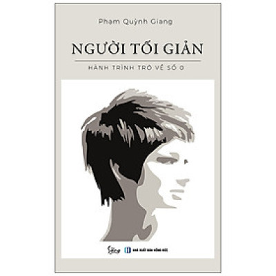 Người Tối Giản_Hành Trình Trở Về Số 0 (Tái Bản 2020)